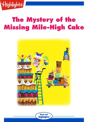 cover image of The Mystery of the Missing Mile-High Cake